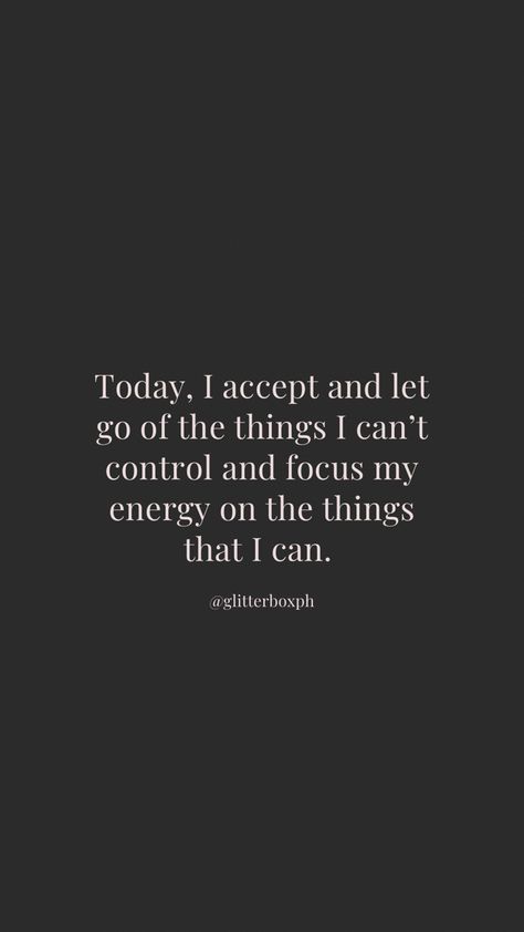 Things I Cannot Control Quotes, I Can't Go On Quotes, Letting Go Of Things Out Of Your Control, Not Being In Control Quotes, Life Out Of Control Quotes, Focusing On Positive Quotes, Things We Cant Control Quotes, Only Focus On What You Can Control, Things I Cant Control Quotes