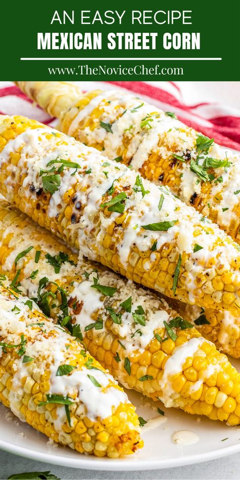 Essen, Best Mexican Street Corn Recipe, Mexican Street Corn Elote, Corn Elote, Elote Recipe, Corn Recipes Side Dishes, Mexican Street Corn Recipe, Street Corn Recipe, Corn Dishes