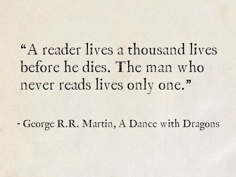 George R.R. Martin, A Dance with Dragons (A Song of Ice and Fire) #quotes #Fantasy George R Martin Quotes, Best Literary Quotes Of All Time, Literature Quotes Deep About Life, Book Quotes Fantasy Ya, Book Quotes From Classics, A Song Of Ice And Fire Quotes, Quotes By Authors Literature, George R R Martin Quotes, Fantasy Books Quotes