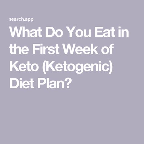 What Do You Eat in the First Week of Keto (Ketogenic) Diet Plan? Health Living, Coconut Chips, Ketogenic Diet Meal Plan, Ketogenic Diet Plan, Did You Eat, High Fat Diet, Low Carbohydrates, Foods To Avoid, What To Eat