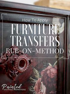 How To Apply Furniture Transfers | Rub On Method - Salvaged Inspirations Refurbished Furniture, Credenza Shabby, Salvaged Inspirations, Furniture Transfers, Decoupage Furniture, Furniture Rehab, Furniture Finishes, Chalk Paint Furniture, Furniture Makeover Diy