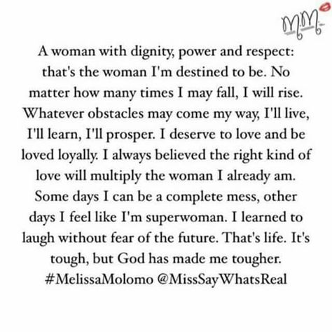 A woman with dignity Godly Woman, Dignity Quotes, I Will Rise, Meant To Be Quotes, Typography Love, Always Believe, Daughters Of The King, My Beautiful Daughter, I Deserve