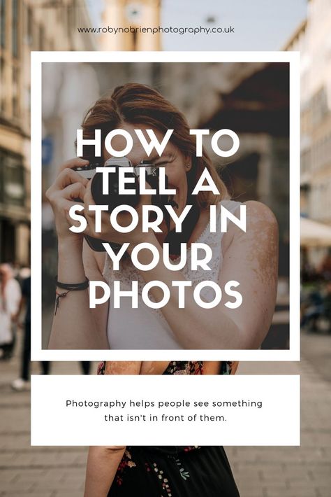 How To Tell A Story With Photography, How To Tell A Story With Photos, Story Inspiration Photography, Story Telling Photography Ideas, Photo Organizing, Photography Storytelling, Camera Ideas, Beginner Photography, Photography Composition