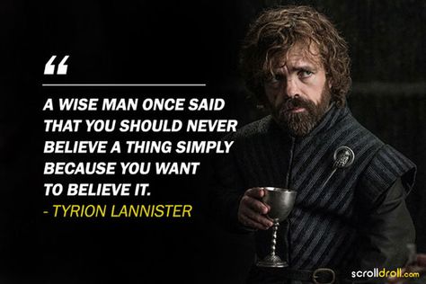 Humour, Tyrion Lannister Quote, Television Quotes, Best Advice Quotes, Tv Series Quotes, Stoicism Quotes, Witty One Liners, Game Of Thrones Quotes, Got Memes