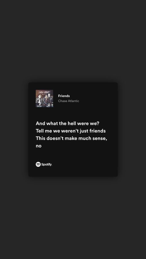 #spotify #lyrics Lyric Wallpaper Spotify, Spotify Lyrics Aesthetic Chase Atlantic, Chase Atlantic Lyric Wallpaper, Relatable Spotify Lyrics, Chase Atlantic Lyrics Aesthetic, Chase Atlantic Spotify Lyrics, Spotify Lirycs, Wallpaper Song Lyrics, Spotify Lyrics Wallpaper