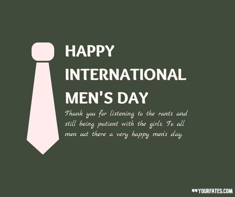 International Men’s Day Wishes Happy Men's Day, International Men's Day, I Salute You, Thank You For Listening, Quotes Messages, Men's Day, Chance The Rapper, Life Without You, Wish Quotes