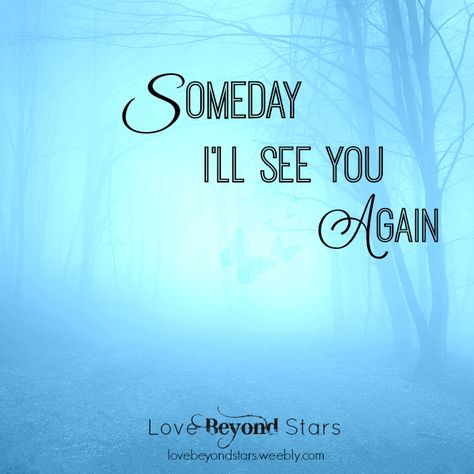 SOMEDAY! Cannot wait to see your pretty smile and open arms!!! Miss you so much Mommy Love Your PAL!!! XOXO Far Away Quotes, Quotes About Missing, Isaiah 3, Missing Mom, Heart Aches, Missing My Husband, Missing My Son, Miss My Mom, Miss You Dad