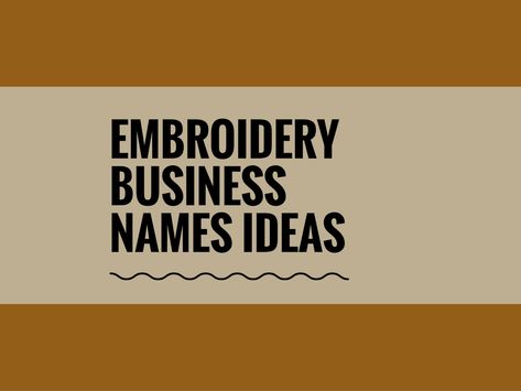 A Creative name is the most important thing of marketing. Check here creative, best Embroidery Business names ideas for your inspiration. Embroidery Company Names, Names For Embroidery Business, How To Start An Embroidery Business, Embroidery Small Business, Embroidery Business Names, Embroidery Names Ideas, Embroidery Business Ideas, Event Planning Business Names, Catchy Business Name Ideas