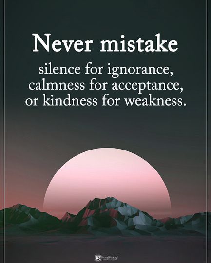 Type YES if you agree. Never mistake silence for ignorance, calmness for acceptance, or kindness for weakness. #powerofpositivity… Kindness For Weakness Quotes, Kindness For Weakness, Weakness Quotes, Job Motivation, Silence Quotes, Positive Encouragement, Laughing Quotes, Message Quotes, Kindness Quotes