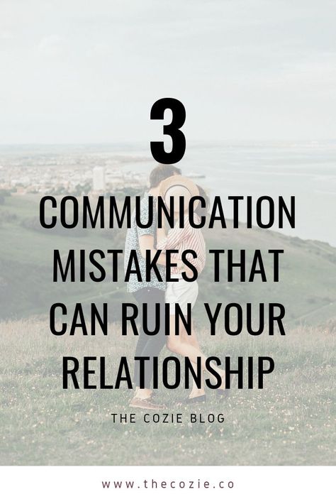 These 3 Communication Mistakes Can Make or Break Your Relationship THE COZIE BLOG Communication Relationship, Relationship Books, Healthy Communication, How To Move Forward, Difficult Conversations, Healthy Marriage, Relationship Help, West Point, Marriage Life