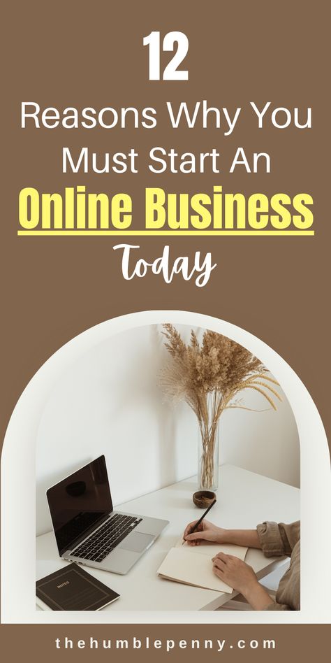 12 Reasons Why You Must Start An Online Business Today Business Ideas For Beginners, Start Online Business, Business Pictures, Successful Business Tips, Online Business Opportunities, Online Business Tools, Start An Online Business, Digital Marketing Business, Profitable Online Business