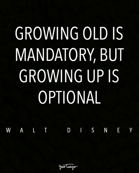 Humour, Growing Old Is Mandatory Growing Up, Grow Old With Me Quotes, Quotes About Growing Old, Up Quotes Disney, Growing Up Aesthetic, Grow Up Quotes, Quotes About Growing Up, Fic Prompts