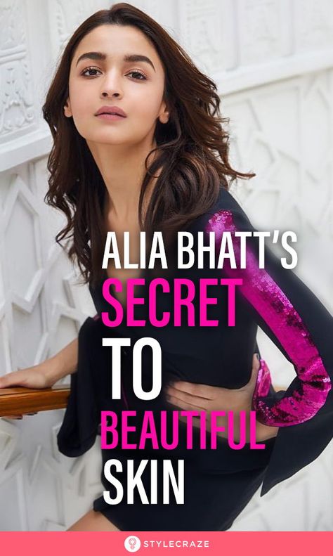 Alia Bhatt’s Secret Home Remedies For Her Beautiful Skin #Celebrities #AliaBhatt #Actress #Beauty #BeautyTips #BeautySecrets #SkinCare Alia Bhatt Skin Care Routine, Celebrity Skin Care Routine, Glowup Tips, Secret Home, Attractive Tips, Model Beauty Secrets, Celebrity Skin Care, Celebrity Beauty Secrets, Secret House