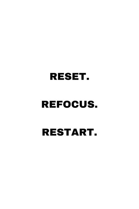 Reset. Refocus. Restart. 2024 Moodboard Aesthetic Quotes, New Year Reset Aesthetic, Reset Restart Refocus Quotes, Self Reinvention Aesthetic, Restart Life Quotes, Self Work Aesthetic, Work Out Aesthetic Women Vision Board, Reset Life Aesthetic, Weekly Reset Aesthetic