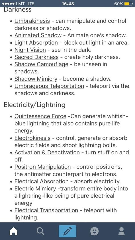 Power description Mutant Powers List, Shadow Powers Character Inspiration, Elemental Story Ideas, Darkness Powers Magic, Superpowers To Give Your Characters, Super Powers To Give Your Characters, Types Of Dark Magic, Super Powers Ideas Writing Prompts, Cool Super Power Ideas