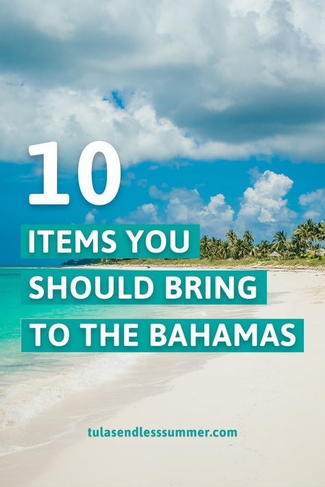 Each time we travel to the Bahamas there is always something we wish we would've brought. If you are heading over soon and wondering what to bring then check out our 10 must-have items!   #TulasEndlessSummer #BoatLife  #Bahamas Things To Bring To The Bahamas, Bahamas Must Do, Bahamas In December, What To Bring On A Cruise To The Bahamas, Packing For The Bahamas, What To Do In The Bahamas, What To Take On A Cruise To The Bahamas, Bahamas In February Outfits, Winter Cruise Outfits Bahamas