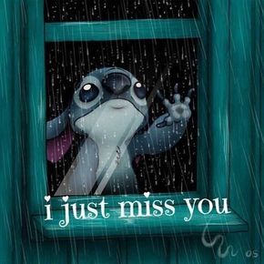 Stich Quotes, Cute Miss You, Quotes About Moving On From Friends, Just Missing You, Lelo And Stitch, I Just Miss You, Lilo And Stitch Quotes, Disney Quotes Funny, Quotes About Moving