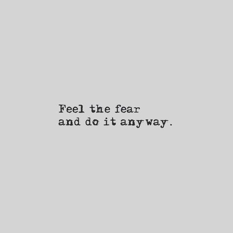 Feel The Fear And Do It Anyway life quotes life life quotes and sayings life inspiring quotes life image quotes Inspiring Quotes, 2023 Mood, Respect Quotes, Fina Ord, Fly Free, Do It Anyway, Keno, The Fear, Rwby