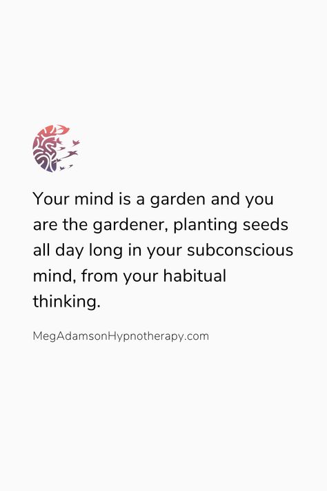 Brain Rewire, Quotes Responsibility, Personal Power Quotes, Hypnotherapy Quotes, Your Mind Is A Garden, Seed Quotes, Mind Is A Garden, Garden Activity, Responsibility Quotes