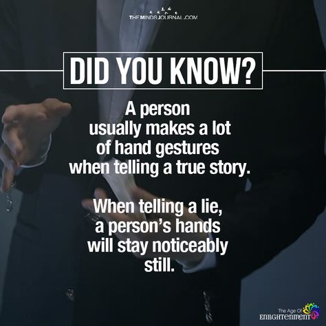 A Person Usually Makes A Lot Of Hand Gestures When Telling A True Story - https://themindsjournal.com/person-usually-makes-lot-hand-gestures-telling-true-story/ Physcology Facts, Physiological Facts, Psychological Facts Interesting, Brain Facts, True Interesting Facts, Psychology Says, Hand Gestures, Interesting Facts About World, Psychological Facts