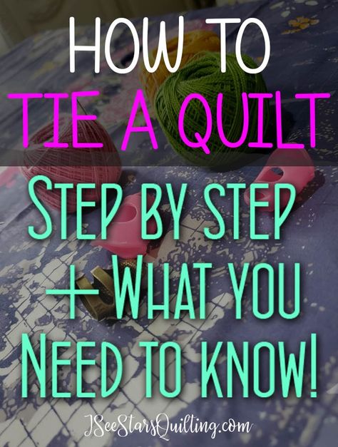 Patchwork, How To Tie Quilts, Different Ways To Finish A Quilt, How To Tie A Quilt Tutorials, Tied Quilts Ideas, Tying A Quilt Ways To, Quilt Tying Techniques, How To Tie A Quilt With Embroidery Floss, How To Tie A Quilt With Yarn