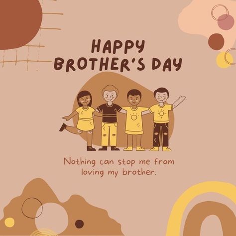 1 Happy Brother’s Day Wishes
2 Happy Brother’s Day Quotes
3 Brother Day Wishes from Brother
4 Brother Day Wishes from Sister
5 Happy Brother’s Day Wishes in Hindi Brother Day Wishes, Brothers Day Wishes, Happy Brother's Day, Brother Day, Tag Your Brother, Happy Sisters Day, Brother's Day, Best Brother Quotes, Brothers Day