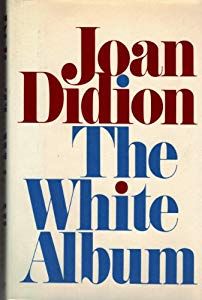 White Album Joan Didion, Joan Didion Books, Brighton Map, Cd Idea, Joan Didion, The White Album, The Book Thief, Reading Rainbow, Album Book