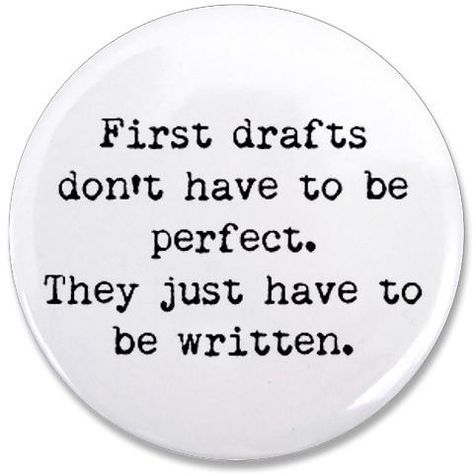 Perfect advice for a graduate student. It's a long road, don't let perfectionism keep you from excellence! Books Paper, A Writer's Life, Writing Motivation, First Draft, Quotes Thoughts, Witty Quotes, Writer Workshop, Writers Write, Writing Life