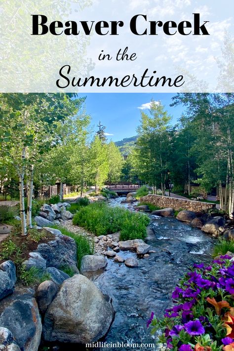 Summertime in Beaver Creek, Colorado - Midlife in Bloom What To Do In Colorado, Colorado In Summer, Colorado Vacation Summer, Avon Colorado, Colorado Road Trip, Beaver Creek Colorado, Travel 2024, Colorado Trip, Colorado Summer