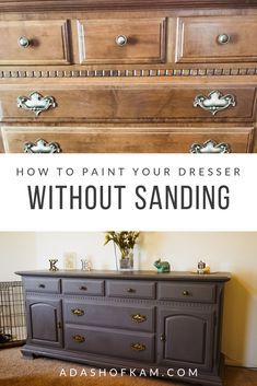 Paint A Dresser Without Sanding, Painting A Dresser, Refinished Dresser Diy, Paint A Dresser, Makeover Dresser, Easy Furniture Makeover, Refurbished Dressers, Dresser Diy, Dresser Refinish