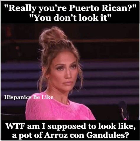 Oh you're Puerto Rican Puerto Rican Memes, Puerto Rican Jokes, Puerto Rican Beans, Latina Quotes, Latino Memes, Puerto Rican Christmas, Puerto Rican Sofrito, Puerto Rican Chicken, Latino Pride