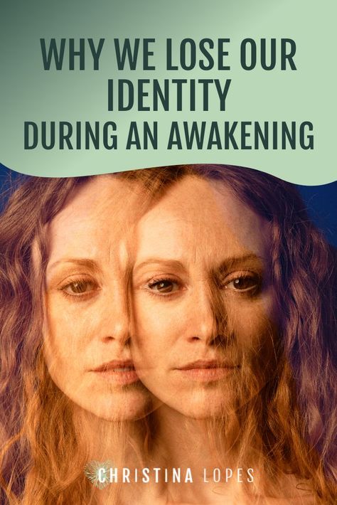 Why We Lose Our Identity During An Awakening Spirituality, Spiritual Awakening Signs, Ayurvedic Healing, Sense Of Self, Sign Out, Losing You, Spiritual Awakening, Losing Me, Healing