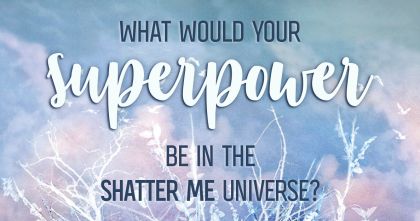 What Would Your Superpower Be in the Shatter Me Series? I would have invulnerability! "We hope you're ready to jump into the middle of the action, because with a super strong body impervious to damage, you're going to be needed a lot! You're the ideal public defender and we can't wait for the day that cities raise their statues!" Warner From Shatter Me, Shatter Me Series Characters, Delalileu Shatter Me, Which Shatter Me Character Are You, Shatter Me Quizzes, Shatter Me Quiz, Shatter Me Characters, The Shatter Me Series, Unravel Me