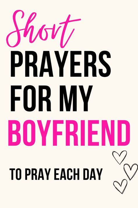 Want to start praying for your boyfriend, but aren't sure what to say? Try these Sweet and Short Prayers For My Boyfriend. You can pray these in the morning or at night, because theres never a bad time to pray! Pray for his strength and healing, his job, and relationships. These prayers for him will help get you started. Prayers With Boyfriend, Prayer For Future Boyfriend, Morning Prayers For Boyfriend, How To Pray With Your Boyfriend, Prayers To Pray Over Your Boyfriend, How To Pray For Your Boyfriend, Prayer For Strength Quotes For Him, Prayers For Boyfriend Relationships, Praying For My Boyfriend