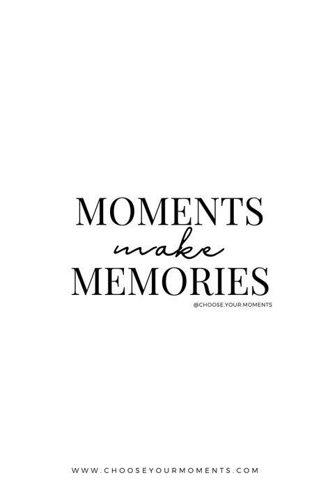 Best Moments Quotes Memories, Senior Memories Ideas, The Art Of Making Memories, Quotes Making Memories, Scent Memory Quotes, Moments Become Memories Quotes, Life Moments Quotes, Remember Quotes Memories, Good Times Quotes Memories