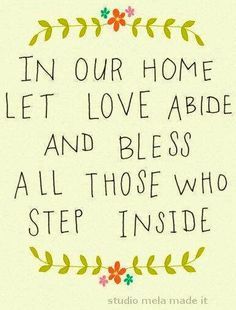 bless-those-enter-home thrifty couple blog-lots of good info for home stuff Quotable Quotes, Quote Posters, A Quote, Digital Art Prints, Quote Prints, Our Home, The Words, Great Quotes, Beautiful Words