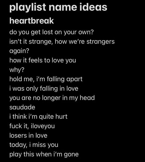 Relationship Songs, Missing Your Ex, Playlist Names, Playlist Names Ideas, Playlist Ideas, Missing Someone, Spotify Playlist, I Miss You, Music Is Life