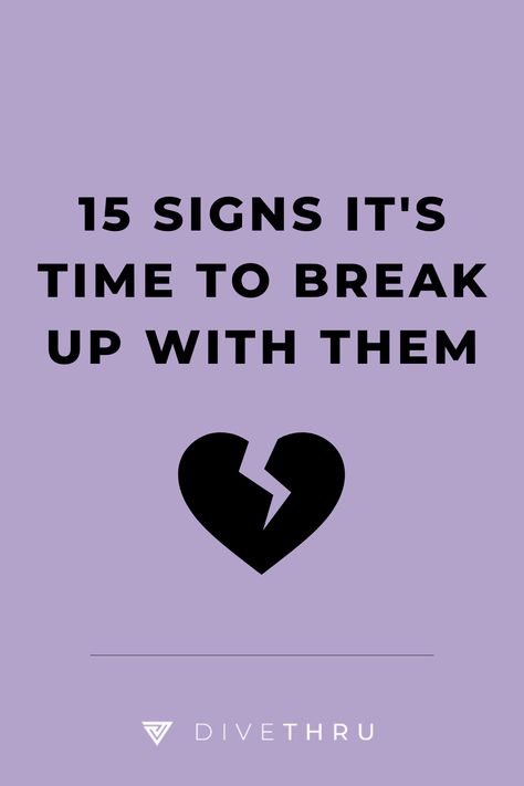 15 signs it's time to break up with them. Knowing when to break up with someone is a tricky feat. You probably have a huge pit in your stomach just THINKING about breaking up with your partner and aren’t sure if that’s actually what you want. Here are 15 signs to consider if it really is time to end the relationship. Breaking Up Over Text, When To Break Up, Reasons To Break Up, Healing From A Breakup, Break Up Texts, Over It Quotes, Breaking Up With Someone, Relationship Challenge, Ending A Relationship