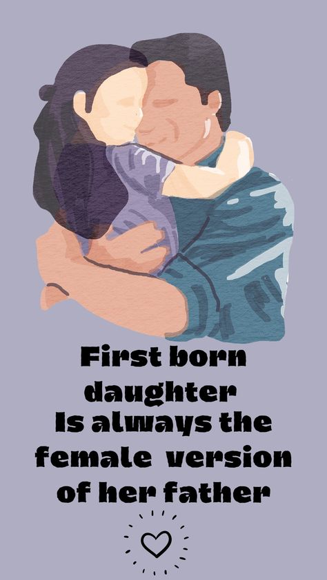 First born child Daughter To Father Gifts, A Father Is A Daughters First Love, A Daughter's Love For Her Father, Good Father Daughter Relationship, Like Father Like Daughter Aesthetic, Dads Quotes From Daughter, Father Love Quotes Daughters, Father And Daughter Wallpaper, Father And Daughter Photos