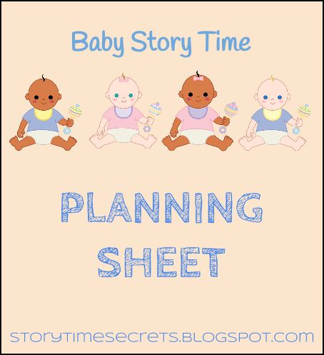 Story Time Secrets: Baby Story Time Planning Sheet Library Story Time Ideas, Baby Storytime, Infant Curriculum, Toddler Storytime, Lullaby Songs, Storytime Ideas, Planning Sheet, Early Childhood Literacy, Infant Lesson Plans