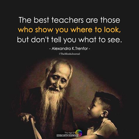 Wisdom Quotes, Inspirerende Ord, Wild Woman, Teacher Quotes, Quotable Quotes, Old Man, Best Teacher, Wise Quotes, Great Quotes