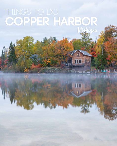 Copper Harbor Michigan, Houghton Michigan, Michigan Camping, Copper Harbor, Keweenaw Peninsula, Michigan Adventures, Michigan Road Trip, Cozy Places, Summer Vacation Spots