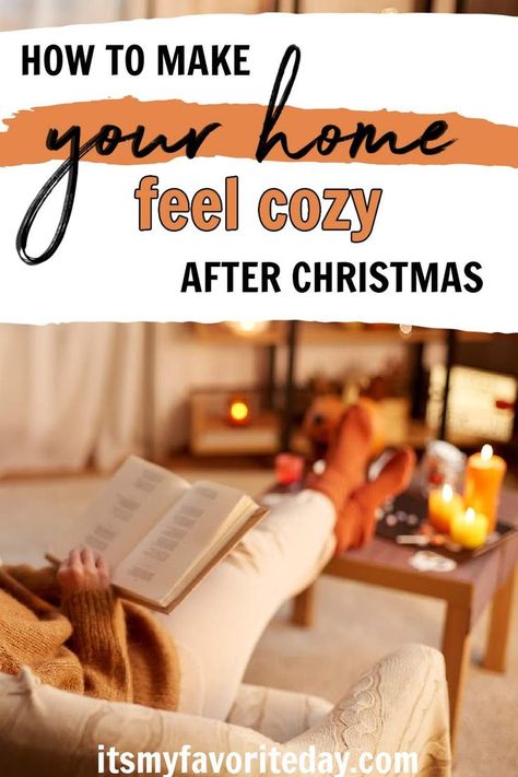 Making A Home Feel Cozy, How To Make Your Home Feel Cozy, Clean House Aesthetic Cozy, Cozy Christmas Home Decor, How To Make A Home Feel Cozy, Clean Room Aesthetic Cozy, Cozy Winter Decor After Christmas, Decorating After Christmas Is Over, Winter Home Aesthetic