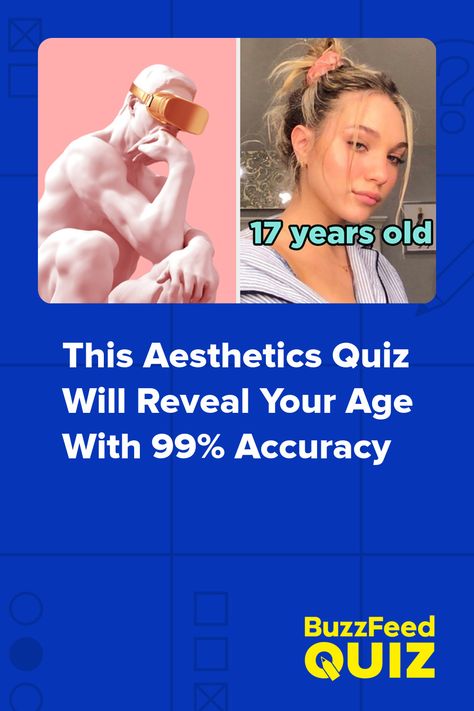 This Aesthetics Quiz Will Reveal Your Age With 99% Accuracy What Kind Of Pretty Am I, Which Aesthetic Are You, What Aesthetic Am I, Guess Your Age Quiz, Which One Am I, What Are You Quiz, What Is My Aesthetic, Couples Quizzes, Fun Quiz Questions