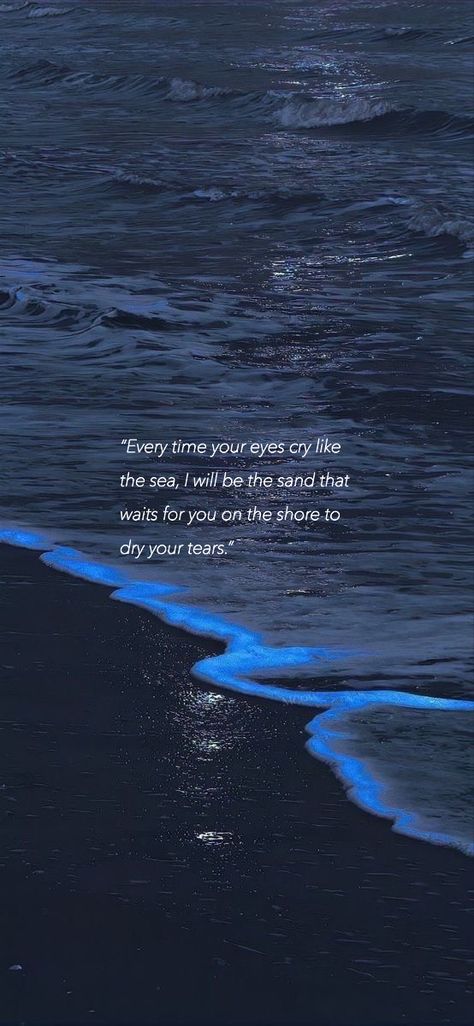 Sea of stars Ocean Aesthetic With Quotes, Sea Quotes Wallpaper, Ocean With Quotes, Where The Sky Meets The Sea, Ocean At Night Aesthetic Wallpaper, Unconditional Love Wallpaper, I See You Wallpaper, Deep Underwater Aesthetic, Stars And Sea Aesthetic