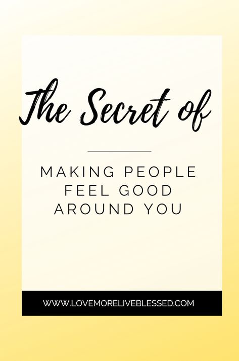 How To Be A Comforting Person, How To Be Thoughtful, How To Be Good Friend, How To Be Good At Talking To People, How To Make People Feel Loved, Be A Nice Person Quotes, Make People Feel Loved Today, How To Be A Funny Person, How To Be A Fun Person To Be Around