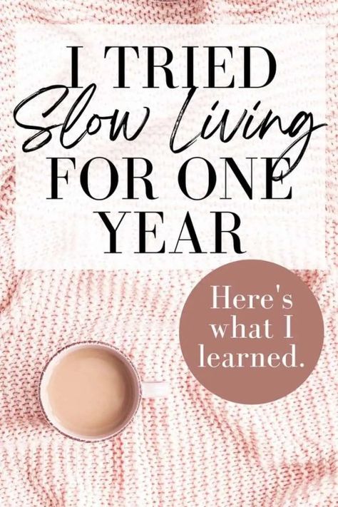 In an attempt to heal my nervous system and recover from burnout I decided to try a slow living lifestyle for one year. Here is what happened and how you can start practicing slow living for yourself. How To Start Living For Yourself, Slow Living Apartment, Changing My Lifestyle, Simple Living Inspiration, Slow Living Homeschool, How To Slow Life Down, Best Books Self Improvement, Slow Living Inspiration, Living Slow Quotes