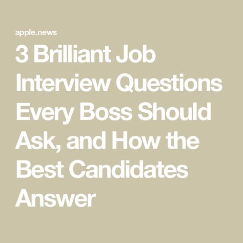 3 Brilliant Job Interview Questions Every Boss Should Ask, and How the Best Candidates Answer Amigurumi Patterns, Job Interview Questions To Ask, Job Interview Answers, Interview Questions To Ask, Job Interview Preparation, Staff Motivation, Interview Answers, Job Help, Communication Relationship