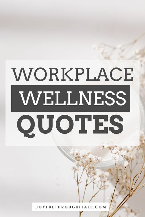 Workplace Wellness Quotes Happy Workplace Quotes, Work To Live Quotes, Work Affirmations Motivation, Work Place Quotes Inspiration, Quote Of The Day Positive For Work, Work Ethics Quotes Inspiration, Motivational Office Quotes, Positive Workplace Quotes, Workplace Inspirational Quotes