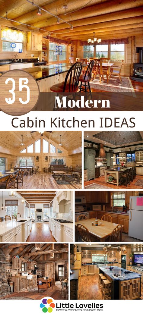 35 Incredible Cabin Kitchen Ideas That Will Inspire Your Residence Look Log Cabin Ideas Interiors, Kitchen Remodel Cabin, Lodge Kitchen Ideas Modern, Log Cabin Kitchen Cabinets, Modern Cabin Kitchen Design, Cabin Rustic Kitchen, Small Wood Cabin Interior Design, Inside Cabin Ideas, Log Cabin Farmhouse Style Kitchen